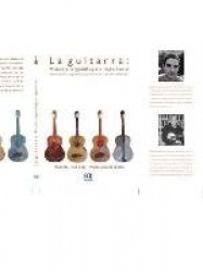 LA GUITARRA: HISTORIA, ORGANOLOGIAY REPERTORIO