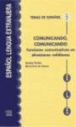 Temas de espanol - Comunicando, comunicando. Funciones comunicativas...