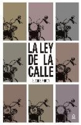 LA LEY DE LA CALLE (