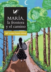 Maria, la frontera y el camino