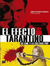 El Efecto Tarantino - Su Cine Y La Cultura Pop