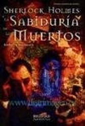 SHERLOCK HOLMES Y LA SABIDURIA DE LOS MUERTOS