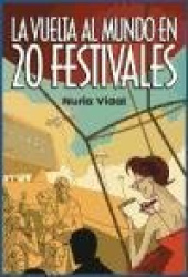 LA VUELTA AL MUNDO EN 20 FESTIVALES