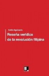 Resena veridica de la Revolucion filipina