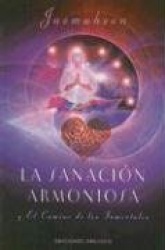 Sanacion Armoniosa - Y el Camino de los Inmortales