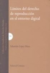 LIMITES DEL DERECHO DE REPRODUCCION EN EL ENTORNO DIGITAL