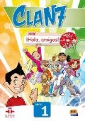 Clan 7 con Hola Amigos: Student Book Level 1