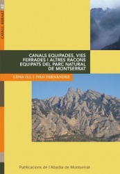 CANALS EQUIPADES PARC NATURAL MONTSERRAT VIES FERRADES I ALTRES RACONS EQUIPATS DEL PARC NATURAL DE...