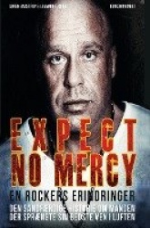 Expect no mercy - en rockers erindringer