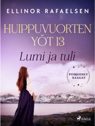 Lumi ja tuli : Huippuvuorten yöt 13