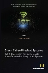 Green Cyber-physical Systems - IOT and Blockchain for Sustainable Next-generation Integrated Systems