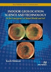 Indoor Geolocation Science and Technology - at the Emergence of Smart World and IoT