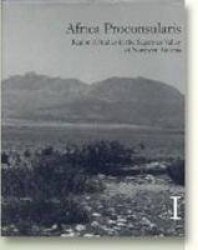 Africa Proconsularis, Volumes 1 & 2 - Regional Studies in the Segermes Valley of Northern Tunisia