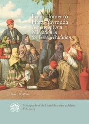 From Homer to Hatzi-Yavrouda - Aspects of Oral Narration in the Greek Tradition