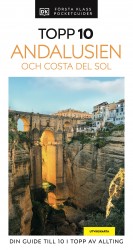 Andalusien och Costa del Sol : Topp 10