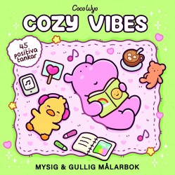 Cozy Vibes : Mysig och gullig Cozy Coloring målarbok från Coco Wyo