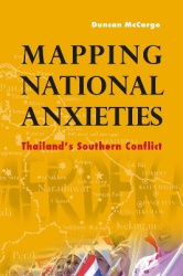 Mapping National Anxieties - Thailand's Southern Conflict