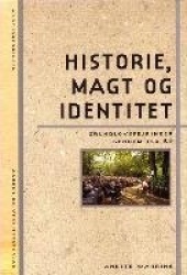 Historie, Magt Og Identitet
