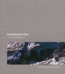 Scandinavian Flint - An Archaeological Perspective