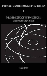 The Academic Study of Western Esotericism - Early Developments and Related Fields