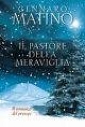 Il pastore della meraviglia. Il romanzo del presepe