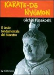 Karate do nyumon. Il testo fondamentale del maestro