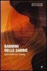 Bambini delle sabbie. Una scuola tra i tuareg
