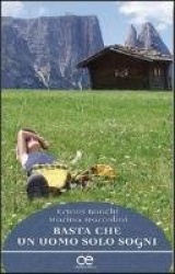Basta che un uomo solo sogni
