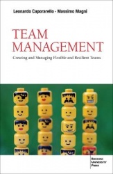 Team Management - Creating and Managing Flexible and Resilient Teams
