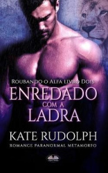 Enredado Com A Ladra