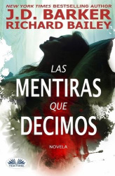 Las Mentiras Que Decimos