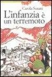 L'infanziaè un terremoto