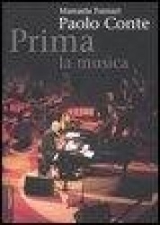 Paolo Conte. Prima la musica