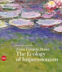 From Corot to Monet - The Ecology of Impressionism