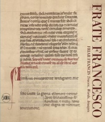 Frate Francesco. Friar Francis - Traces, Words, Images