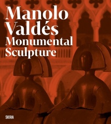 Manolo Valdés - Monumental Sculptures