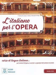 L'italiano per l'opera + online audio + video - A1/A2