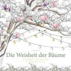 Die Weisheit der Bäume