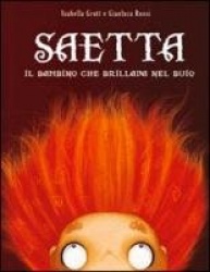 Saetta il bambino che brillava nel buio
