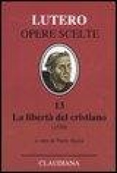 Lutero, M: Libertà del cristiano (1520)-Lettera a Leone X. E