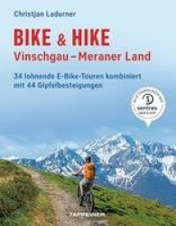 Bike&Hike Vinschgau - Meraner Land