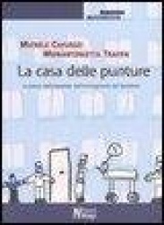 La casa delle punture. La paura dell'ospedale nell'immaginario del bambino