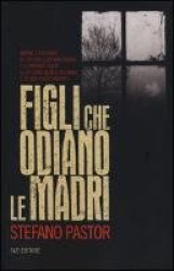 Figli che odiano le madri