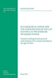 Ecclesiastical Office and the Participation of the Lay Faithful in the Exercise of Sacred Power - Towards a Theological and Cano