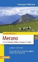 Le più belle gite a Merano
