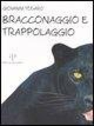 Bracconaggio e trappolaggio