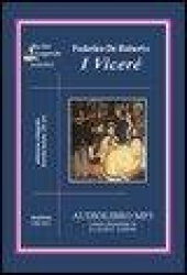 I Viceré. Audiolibro. 2 CD Audio formato MP3