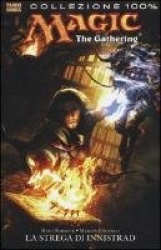 La strega di Innistrad. Magic The Gathering