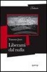 Liberami dal nulla