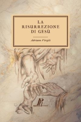 La risurrezione di Gesù - Un'indagine